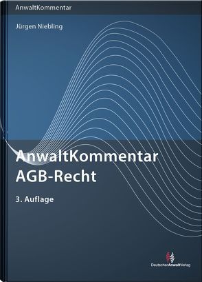 AnwaltKommentar AGB-Recht von Bornhofen,  Roland, Bühler,  Prof. Dr. Udo, Eckhoff,  LL.M.,  Lars, Feldhusen,  Dr. Claire, Flintrop,  Wolfgang, Gräfe,  Dr. Gerald, Härting,  Niko, Jilg,  Dr. Thomas, Klodt-Bußmann,  Katrin, Köhne,  Hans-Clemens, Korff,  LL.M.,  Niklas, Kummer,  Dr. Joachim, Möller,  Dr. Jutta C., Nassall,  Dr. Wendt, Niebling,  Dr. Jürgen, Niebling,  Jürgen, Poleacov,  Peter, Reinsch,  Julia, Schmitt,  Christoph, Stange,  Martin