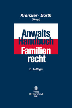 Anwalts-Handbuch Familienrecht von Borth,  Helmut, Borth,  Michael, Caspary,  Esther, Geißler,  Oliver, Grisebach,  Klaus, Grziwotz,  Herbert, Hauß,  Jörn, Krenzler,  Michael, Kühner,  Gisela, Meyer-Götz,  Karin, Nann,  Günter, Niederl,  Katrin, Niethammer-Jürgens,  Kerstin, Norpoth,  Johannes, Schlünder,  Rolf, Siede,  Walter, Stieghorst,  Wolfgang, Teubel,  Joachim, Viethen,  Maria, Zimmermann,  Wolfgang