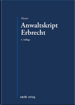 Anwaltskript Erbrecht von Förster,  Lutz