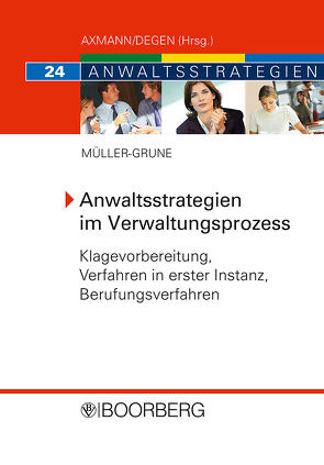 Anwaltsstrategien im Verwaltungsprozess von Müller-Grune,  Sven