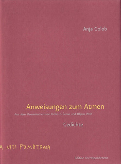 Anweisungen zum Atmen von Cerne,  Urška P, Golob,  Anja, Wolf,  Uljana