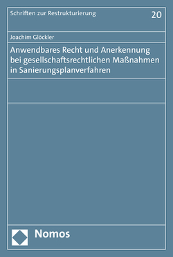 Anwendbares Recht und Anerkennung bei gesellschaftsrechtlichen Maßnahmen in Sanierungsplanverfahren von Glöckler,  Joachim