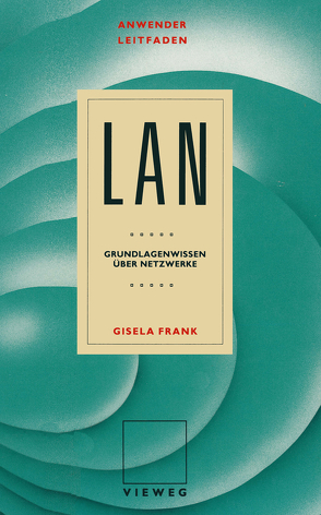 Anwenderleitfaden LAN von Frank,  Gisela