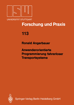 Anwenderorientierte Programmierung fahrerloser Transportsysteme von Angerbauer,  Ronald