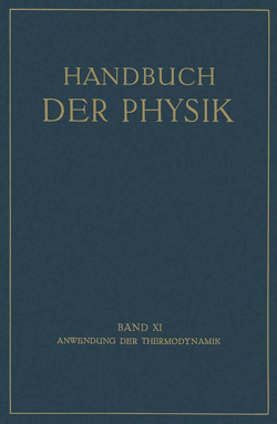 Anwendung der Thermodynamik von Freundlich,  E., Geiger,  H., Henning,  F., Jaeger,  W., Jakob,  M., Meissner,  W., Meyerhof,  O., Müller,  C., Neumann,  K., Robitzsch,  M., Scheel,  Karl, Wegener,  A.