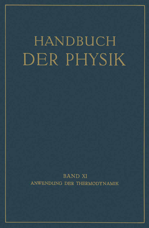 Anwendung der Thermodynamik von Freundlich,  E., Geiger,  H., Henning,  F., Jaeger,  W., Jakob,  M., Meissner,  W., Meyerhof,  O., Müller,  C., Neumann,  K., Robitzsch,  M., Scheel,  Karl, Wegener,  A.