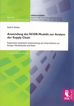 Anwendung des SCOR-Modells zur Analyse der Supply Chain von Poluha,  Rolf G.