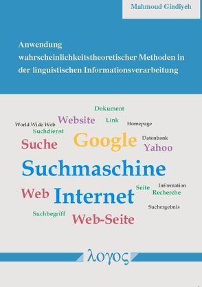 Anwendung wahrscheinlichkeitstheoretischer Methoden in der linguistischen Informationsverarbeitung von Gindiyeh,  Mahmoud