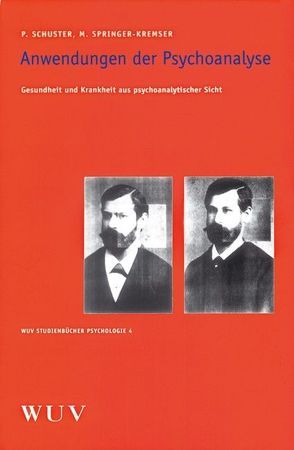 Anwendungen der Psychoanalyse von Schuster,  Peter, Springer-Kremser,  Marianne