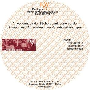 Anwendungen der Stichprobentheorie bei der Planung und Auswertung von Verkehrserhebungen von Bäumer,  Markus, Gabler,  Siegfried, Hautzinger,  Heinz, Peiffer,  Manfred, Schmidt,  Jochen, Steinmeyer,  Imke, Stock,  Wilfried