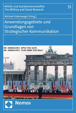 Anwendungsgebiete und Grundlagen von Strategischer Kommunikation von Holenweger,  Michael