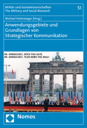 Anwendungsgebiete und Grundlagen von Strategischer Kommunikation von Holenweger,  Michael