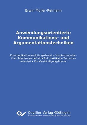 Anwendungsorientierte Kommunikations- und Argumentationstechniken von Müller-Reimann,  Erwin