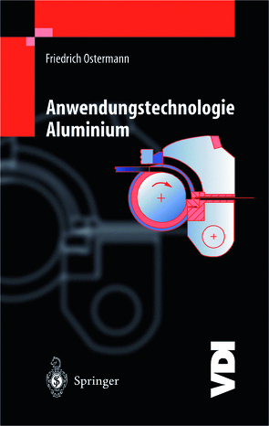 Anwendungstechnologie Aluminium von Ostermann,  Friedrich