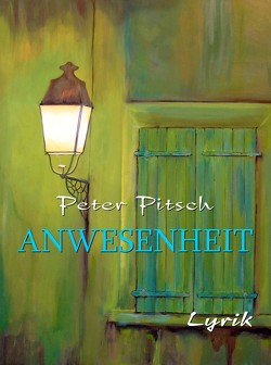 Anwesenheit von Pitsch,  Peter