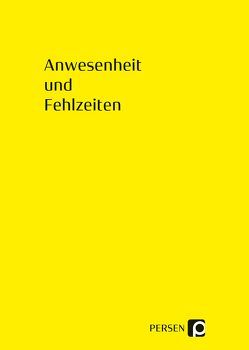 Anwesenheit und Fehlzeiten