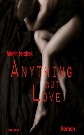 Anything but love von Jerabek,  Martin