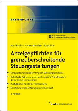 Anzeigepflichten für grenzüberschreitende Steuergestaltungen von Brocke,  Klaus von, Nonnenmacher,  Roland, Przybilka,  Stefan