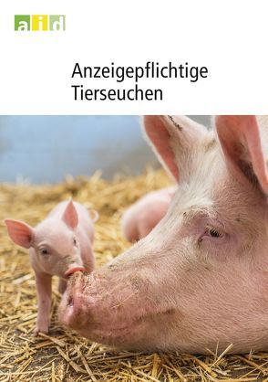 Anzeigepflichtige Tierseuchen von Bätza,  Hans J, Schaper,  Elisabeth