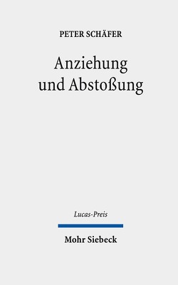 Anziehung und Abstoßung von Kampmann,  Jürgen, Peterson,  Paul Silas, Schaefer,  Peter