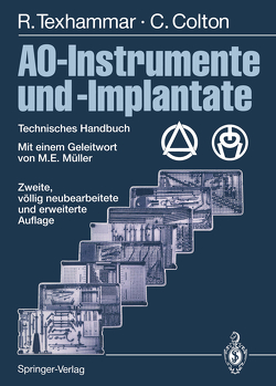 AO-Instrumente und -Implantate von Baumgart,  F., Buchanan,  J., Colton,  Christopher, Disegi,  J.A., Hertel,  R, Müller,  M.E., Murphy,  A., Perren,  S. M., Schwab,  E., Texhammar,  Rigmor