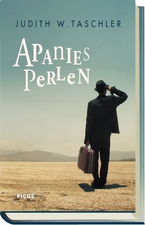 Apanies Perlen von Taschler,  Judith W.