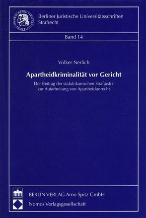 Apartheidkriminalität vor Gericht von Nerlich,  Volker