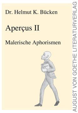 Apercus II von Bücken,  Dr. Helmut K.