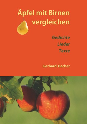 Äpfel mit Birnen vergleichen von Bächer,  Gerhard