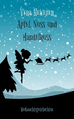 Apfel, Nuss und Mandelkuss von Hewener,  Vera