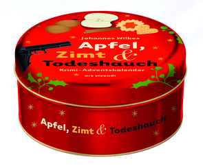 Apfel, Zimt und Todeshauch von Wilkes,  Johannes