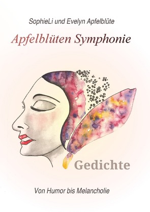 Apfelblüten Symphonie von Apfelblüte,  Evelyn, Li,  Sophie