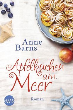 Apfelkuchen am Meer von Barns,  Anne