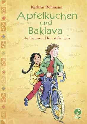 Apfelkuchen und Baklava oder Eine neue Heimat für Leila von Harvey,  Franziska, Rohmann,  Kathrin