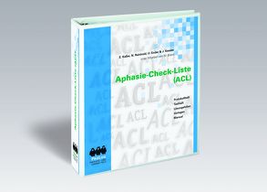 Aphasie-Check-Liste (ACL) von Ender,  U, Kalbe,  E, Kessler,  J, Reinhold,  N