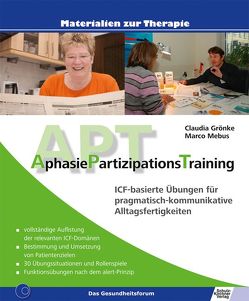 AphasiePartizipationsTraining von Grönke,  Claudia, Mebus,  Marco