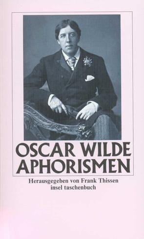 Aphorismen von Thissen,  Frank, Wilde,  Oscar