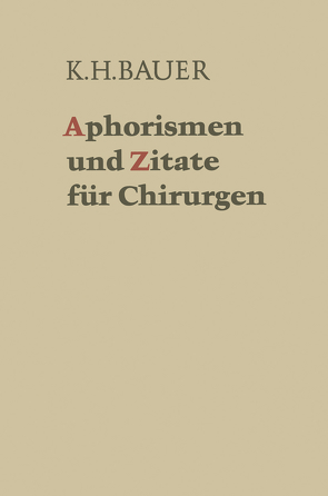 Aphorismen und Zitate für Chirurgen von Bauer,  Karl H.