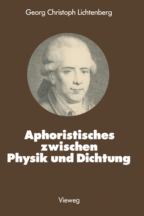 Aphoristisches zwischen Physik und Dichtung von Lichtenberg,  Georg Christoph