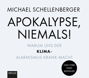 Apokalypse – niemals! von Höricht,  Thomas, Shellenberger,  Michael