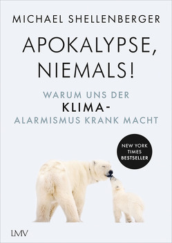 Apocalypse – niemals! von Mayer,  Pascale, Shellenberger,  Michael