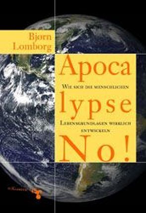 Apocalypse: No! von Gruenpuett,  Katrin, Laugstien,  Thomas, Lomborg,  Bjoern