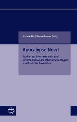 Apocalypse Now? von Alkier,  Stefan, Paulsen,  Thomas