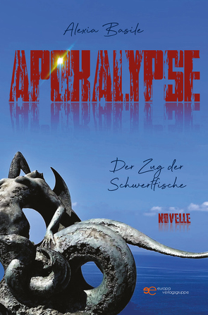 APOKALYPSE von Basile,  Alexia