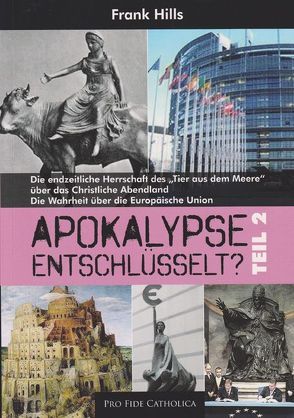 Apokalypse entschlüsselt? Teil 2 von Hills,  Frank