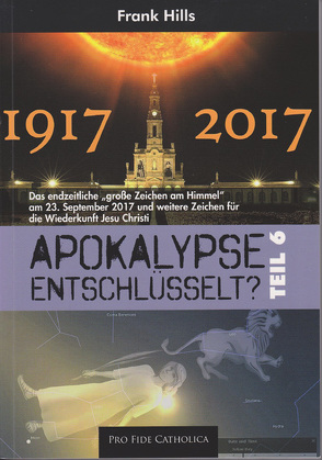 Apokalypse entschlüsselt?, Teil 6 von Hills,  Frank