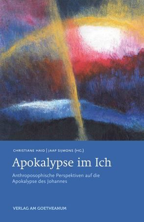 Apokalypse im Ich von Haid,  Christiane, Sijmons,  Jaap