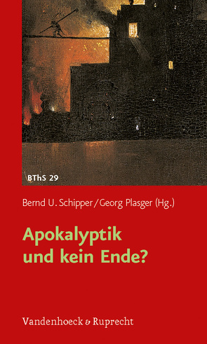 Apokalyptik und kein Ende? von Auffarth,  Christoph, Hofheinz,  Marco, Jakubowski-Tiessen,  Manfred, Kippenberg,  Hans G., Koch,  Klaus, Kollmann,  Bernd, Leppin,  Volker, Maurer,  Ernstpeter, Nagel,  Alexander, Plasger,  Georg, Preußer,  Heinz-Peter, Schipper,  Bernd U, Sparn,  Walter, Stobbe,  Heinz-Günther