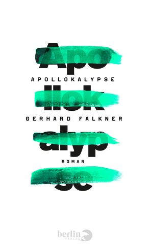 Apollokalypse von Falkner,  Gerhard