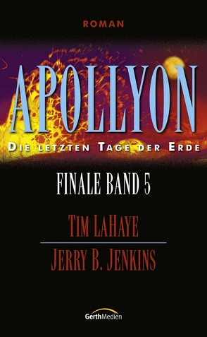 Apollyon – Finale 5 von Jenkins,  Jerry B., LaHaye,  Tim